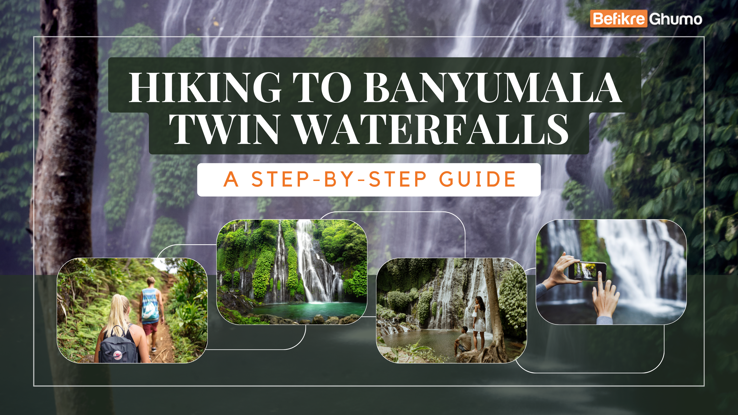 Hiking to Banyumala Twin Waterfalls: A Step-by-Step Guide