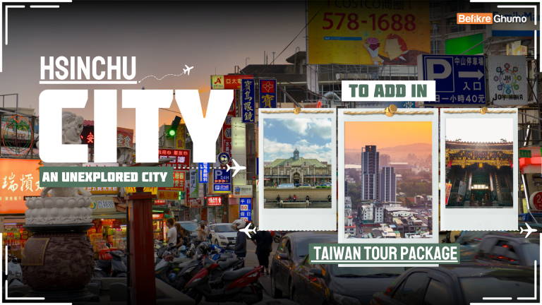 Hsinchu City: An unexplored city to add in Taiwan Tour Package