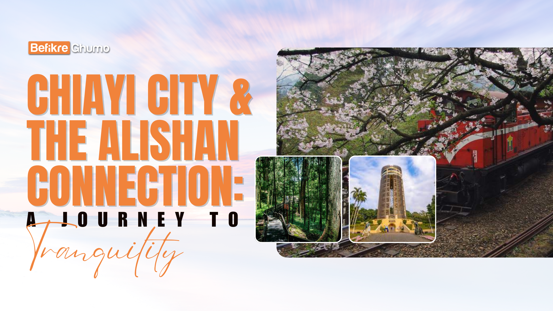 Chiayi City and the Alishan Connection