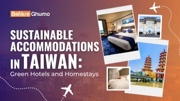 Sustainable Accommodations in Taiwan: Green Hotels and Homestays