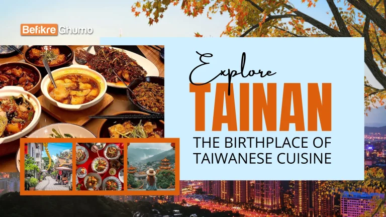 Explore Tainan : The birthplace of Taiwanese Cuisine